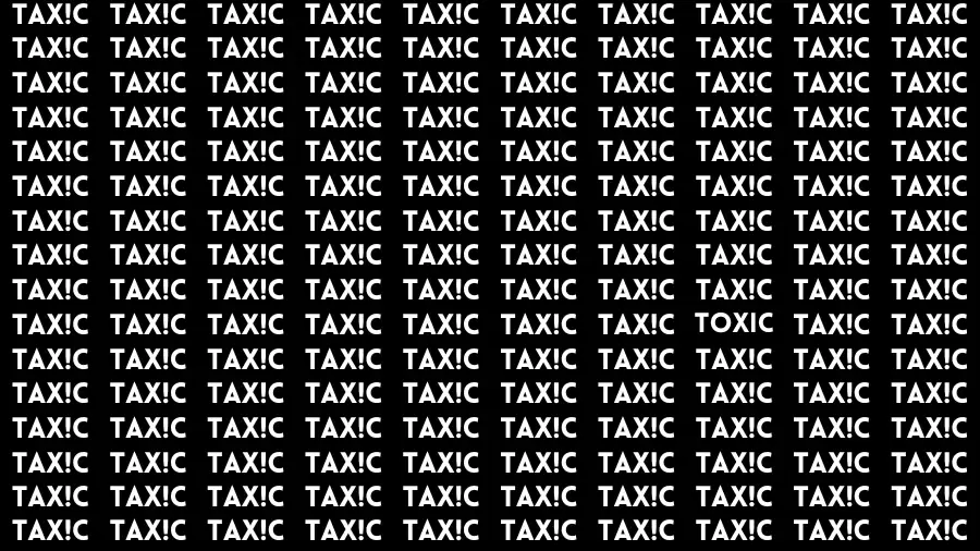 Optical Illusion Visual Test: If you have Sharp Eyes Find the word Toxic in Less than 20 Secs