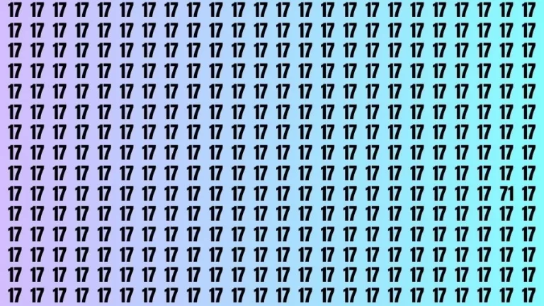 Optical Illusion Brain Challenge: If you have Sharp Eyes Find the Number 71 among 17 in 15 Secs