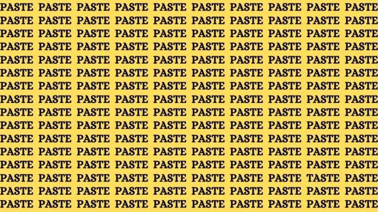 Optical Illusion Brain Challenge: If you have Sharp Eyes Find the Word Taste among Paste in 12 Secs