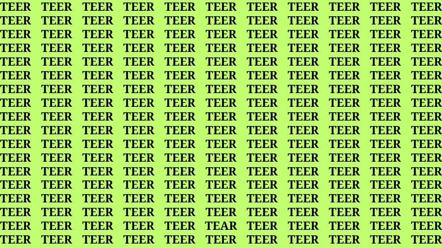 Observation Brain Challenge: If you have Eagle Eyes Find the word Tear In 18 Secs