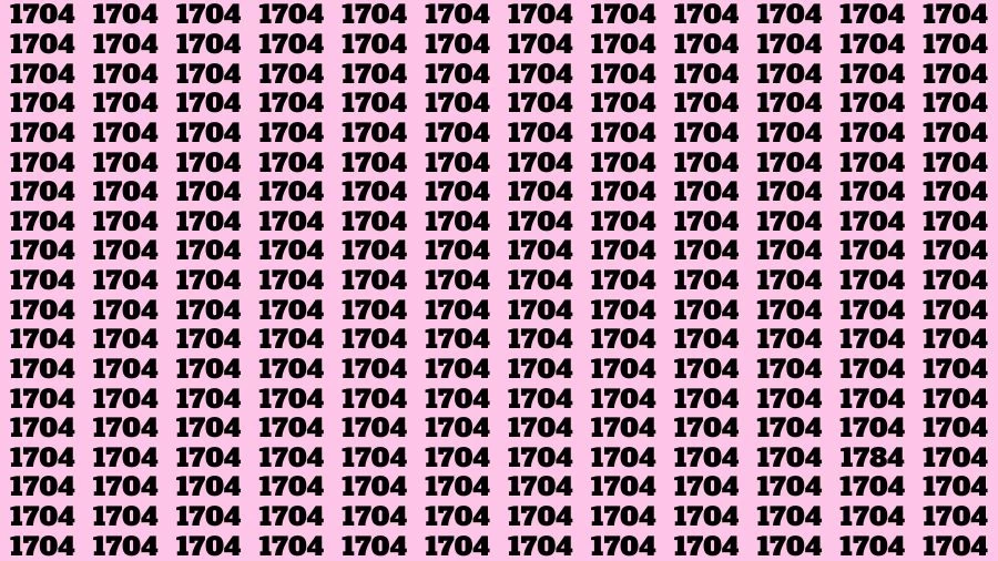 Observation Brain Challenge: If you have Sharp Eyes Find the Number 1784 among 1704 in 15 Secs