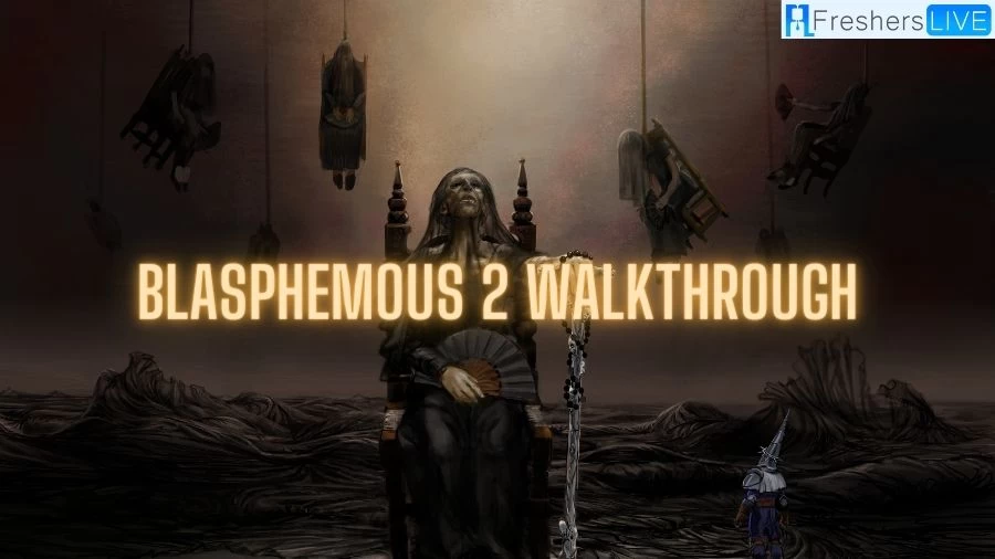 Blasphemous 2 Walkthrough, Guide, Gameplay, Wiki