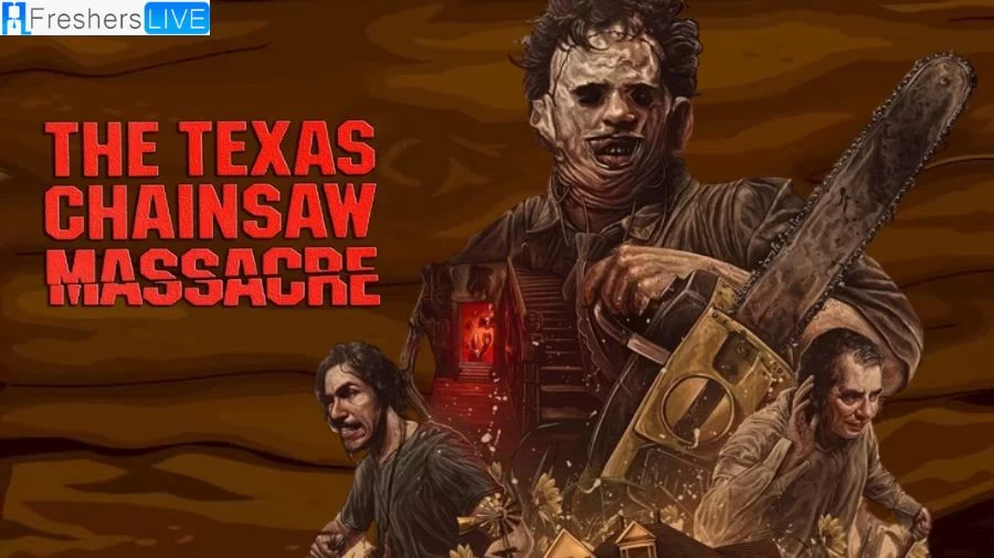 The Texas Chain Saw Massacre Game Review, Gameplay, Walkthrough, Plot and More