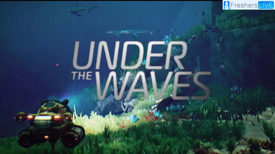 Under the Waves Game Review, Wiki, and More