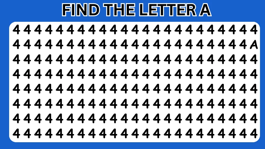 Visual Test: If you have 50/50 Vision Find the Letter A in 15 Secs