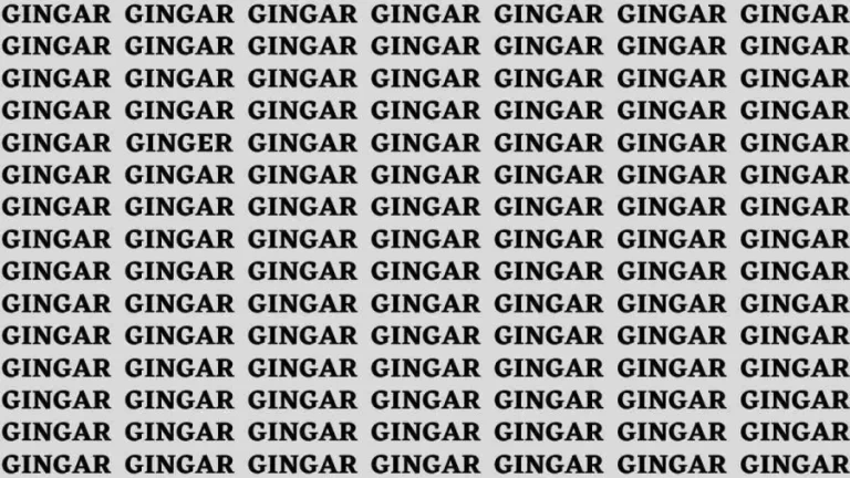 Observation Find it Out: If you have Eagle Eyes Find the Word Ginger in 12 Secs