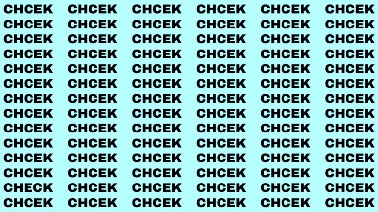 Visual Test: If you have Eagle Eyes Find the word Check in 15 Secs