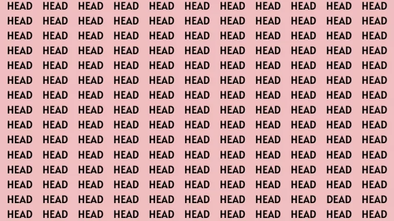 Brain Test: If you have Hawk Eyes Find the Word Dead in 15 Secs