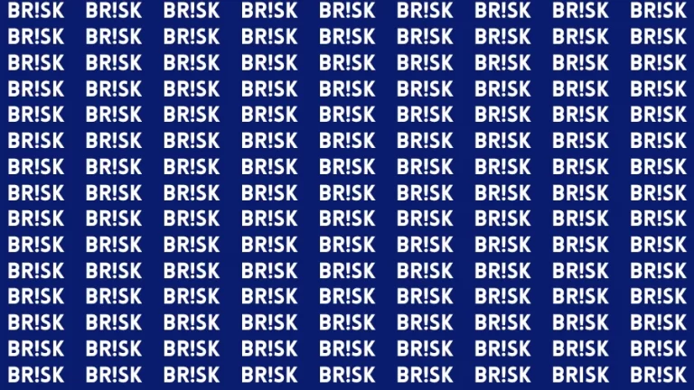 Observation Visual Test: If you have Sharp Eyes Find the word Brisk in 20 Secs