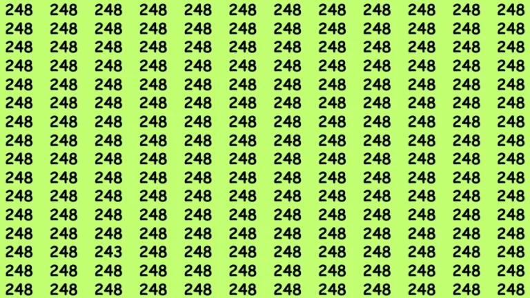 Brain Test: If you have Eagle Eyes Find the Number 243 among 248 in 14 Secs