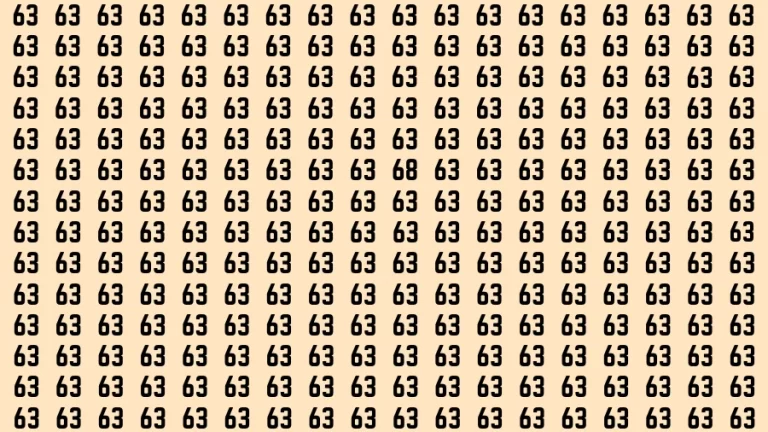 Observation Find it Out: If you have Sharp Eyes Find the number 68 among 63 in 20 Secs