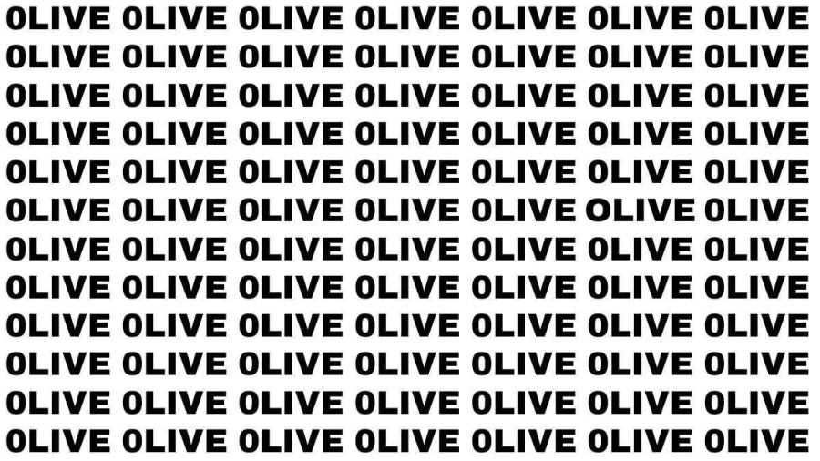 Visual Test: If you have Hawk Eyes Find the word Olive in 12 Secs