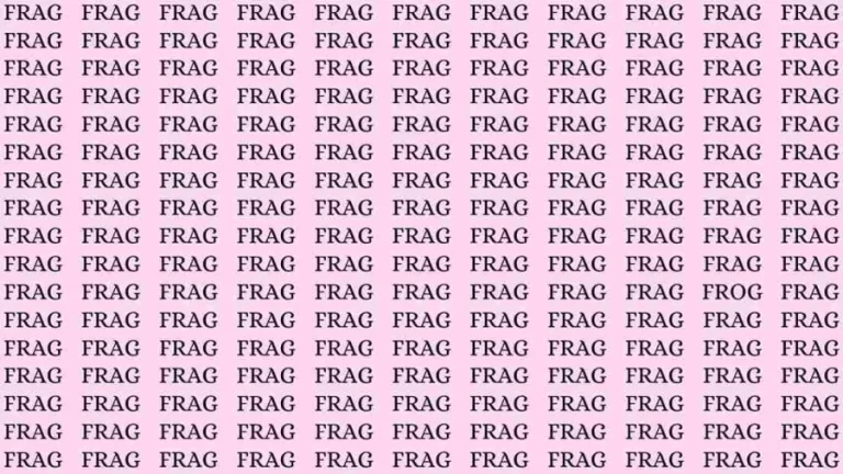 Observation Find it Out: If you have Eagle Eyes find the word Frog among Frag in 12 Secs