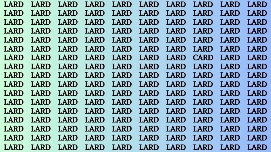 Observation Brain Challenge: If you have Eagle Eyes Find the word Card among Lard in 15 Secs