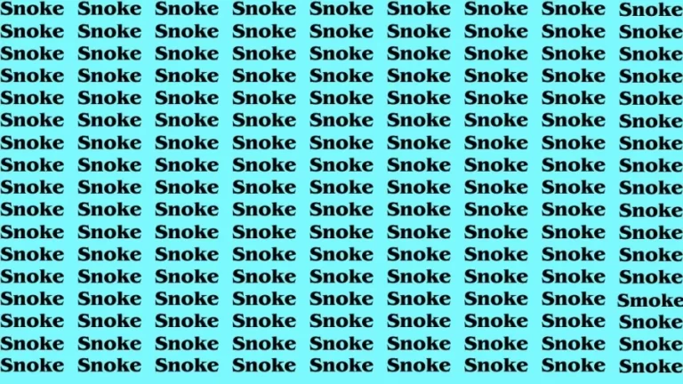 Brain Test: If you have Hawk Eyes Find the Word Smoke among Snoke in 15 Secs