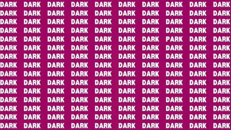 Observation Skill Test: If you have Sharp Eyes Find the Word Park among Dark in 20 Secs