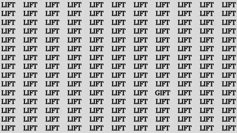 Observation Skill Test: If you have Sharp Eyes Find the word Gift among Lift in 20 Secs