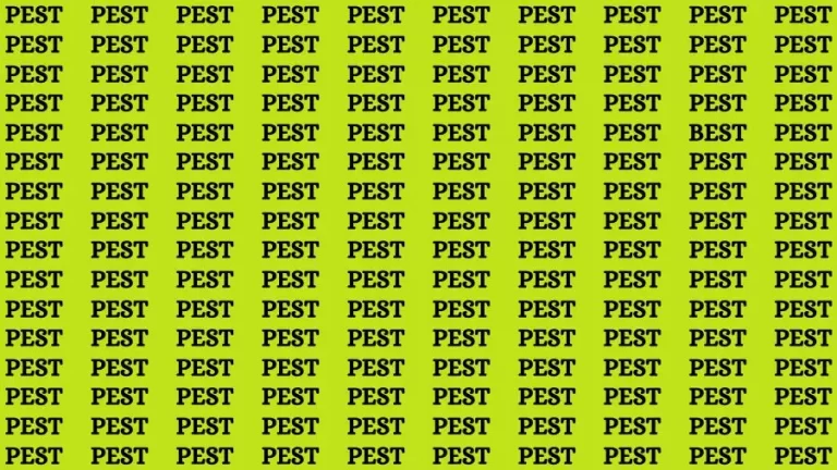 Observation Visual Test: If you have Sharp Eyes Find the Word Best among Pest in 15 Secs