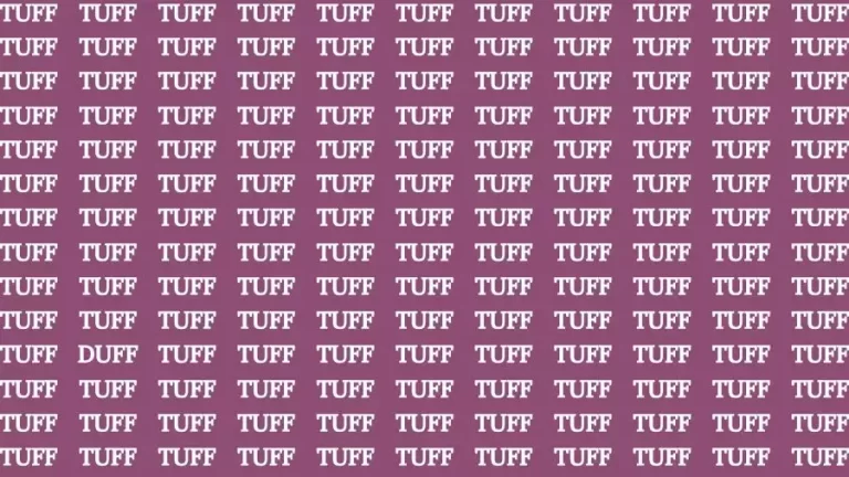 Observation Skill Test: If you have Sharp Eyes Find the word Duff among Tuff in 20 Secs