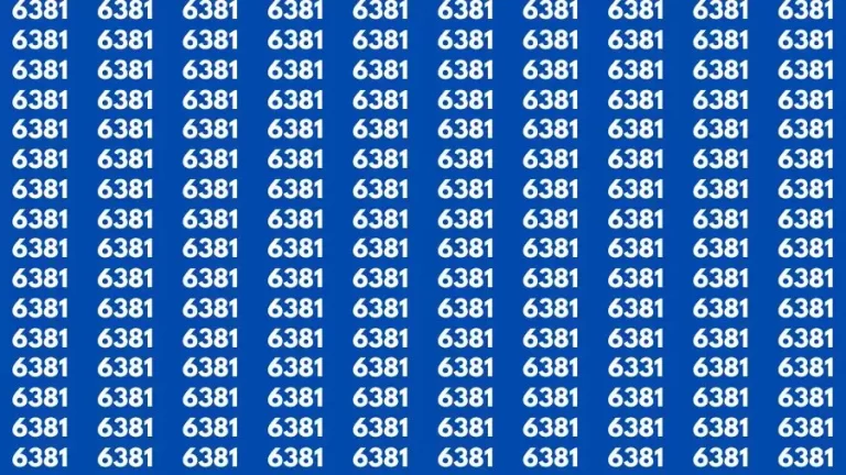 Observation Brain Test: If you have 50/50 Vision Find the Number 6331 among 6381 in 15 Secs