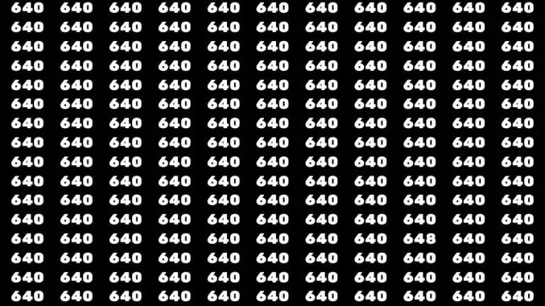 Observation Brain Test: If you have 50/50 Vision Find the Number 648 among 640 in 15 Secs