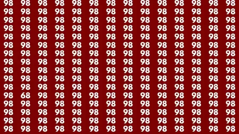 Observation Find it Out: If you have Sharp Eyes Find the number 68 among 98 in 10 Secs