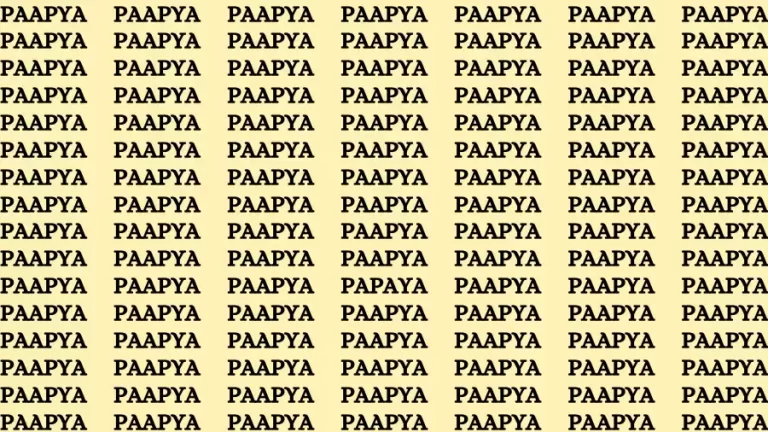 Observation Find it Out: If you have Laser Sharp Eyes Find the Word Papaya in 15 Secs