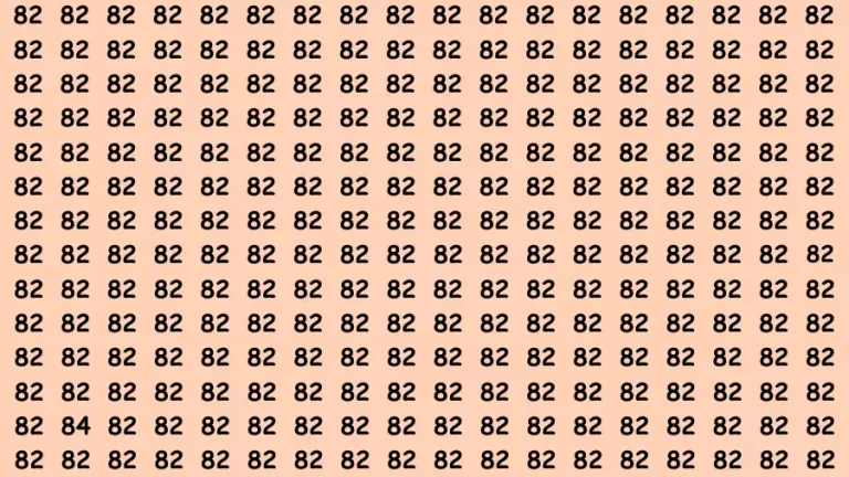 Observation Brain Test: If you have Eagle Eyes Find the number 84 among 82 in 12 Secs