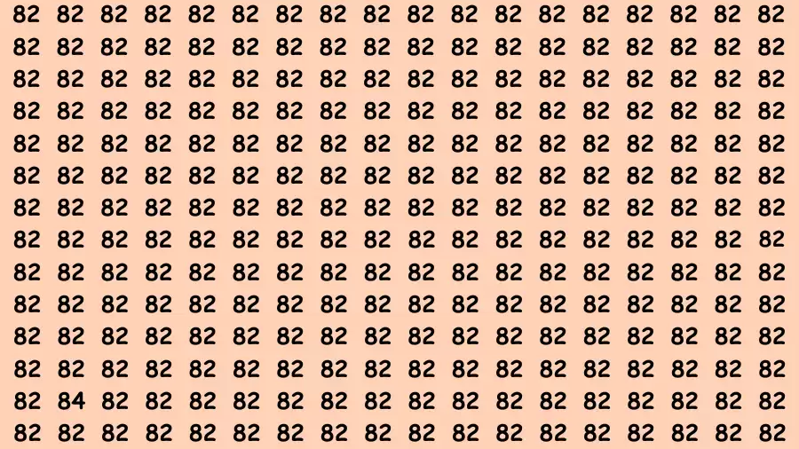 Observation Brain Test: If you have Eagle Eyes Find the number 84 among 82 in 12 Secs