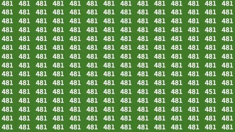 Brain Test: If you have Eagle Eyes Find the Number 451 among 481 in 15 Secs