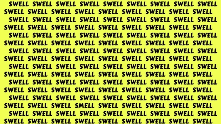 Optical Illusion Visual Test: If you have Sharp Eyes Find the Word Smell among Swell in 20 Secs