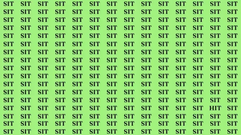 Optical Illusion Brain Challenge: If you have Sharp Eyes Find the word Hit among Sit in 20 Secs