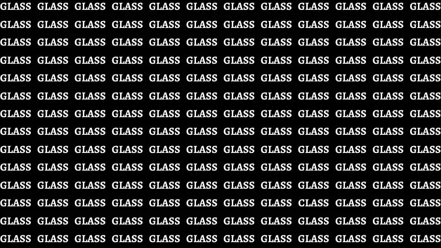 Observation Skill Test: If you have Eagle Eyes Find the Word Class among Glass in 12 Secs