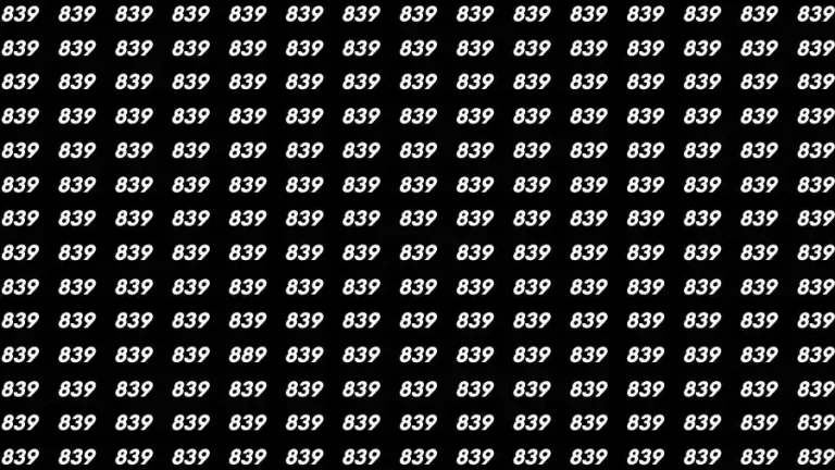 Optical Illusion Brain Test: If you have Eagle Eyes Find the number 889 among 839 in 12 Seconds?