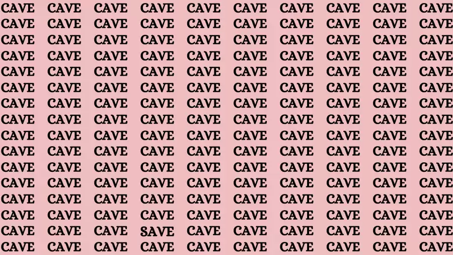 Observation Brain Challenge: If you have Eagle Eyes Find the word Save among Cave in 15 Secs