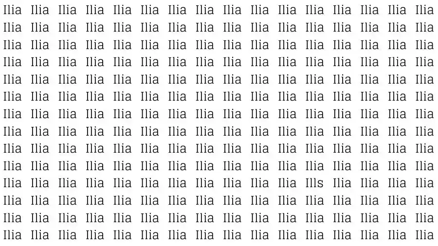 Observation Skill Test: If you have Hawk Eyes find the Word Ills among Ilia in 10 Secs