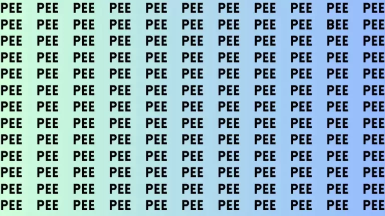 Observation Brain Challenge: If you have Eagle Eyes Find the word Bee among Pee in 15 Secs