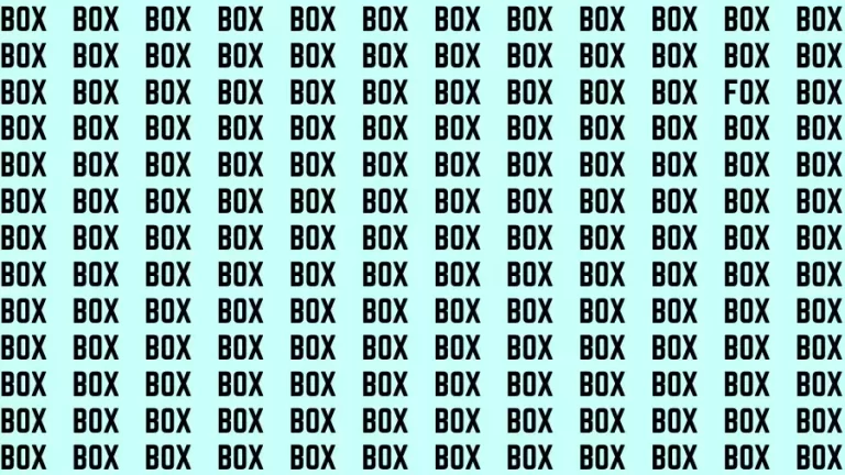 Observation Brain Challenge: If you have Eagle Eyes Find the word Fox among Box In 18 Secs