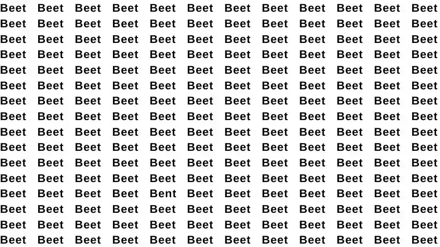 Observation Brain Challenge: If you have Eagle Eyes find the Word Bent among Beet in 15 Secs