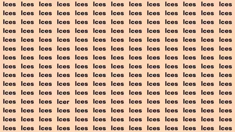 Observation Skill Test: If you have Hawk Eyes find the Word Icer among Ices in 10 Secs