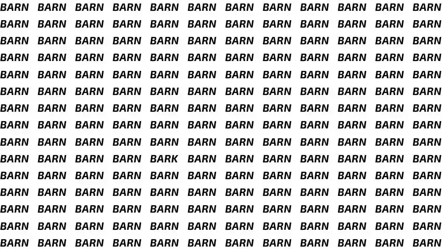 Observation Skills Test: If you have Eagle Eyes find the Word Bark among Barn in 10 Secs