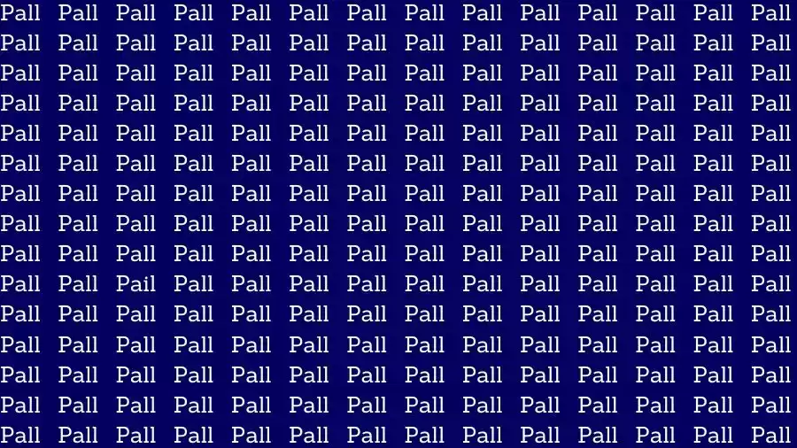 Observation Skill Test: If you have Eagle Eyes find the Word Pail among Pall in 10 Secs