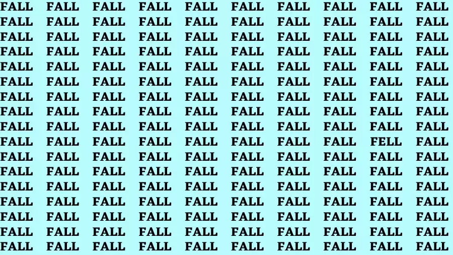 Observation Brain Challenge: If you have Eagle Eyes Find the word Fell among Fall In 18 Secs