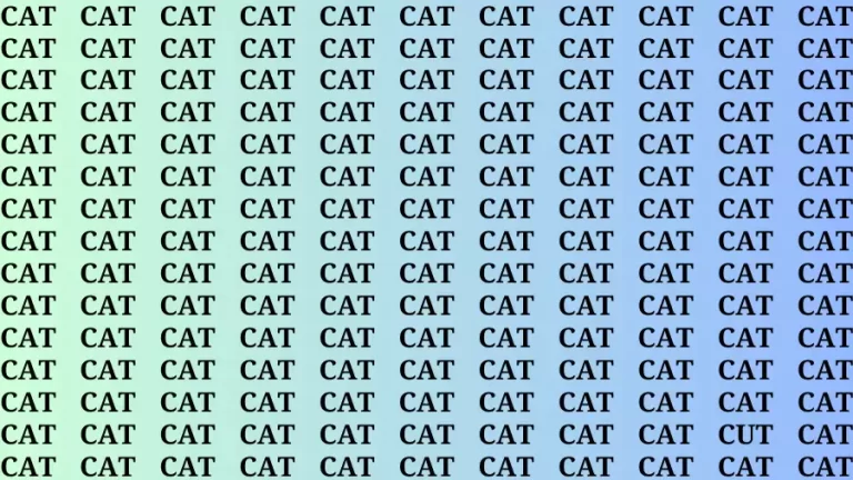 Observation Brain Challenge: If you have Eagle Eyes Find the word Cut among Cat in 15 Secs