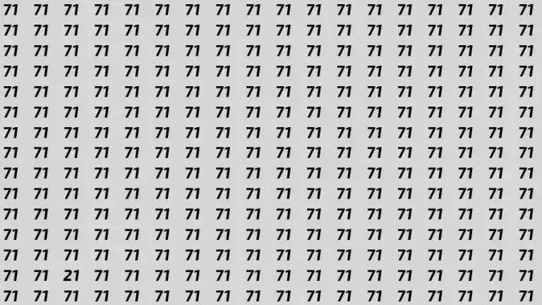 Observation Skill Test: If you have Eagle Eyes Find the number 21 among 71 in 10 Seconds?