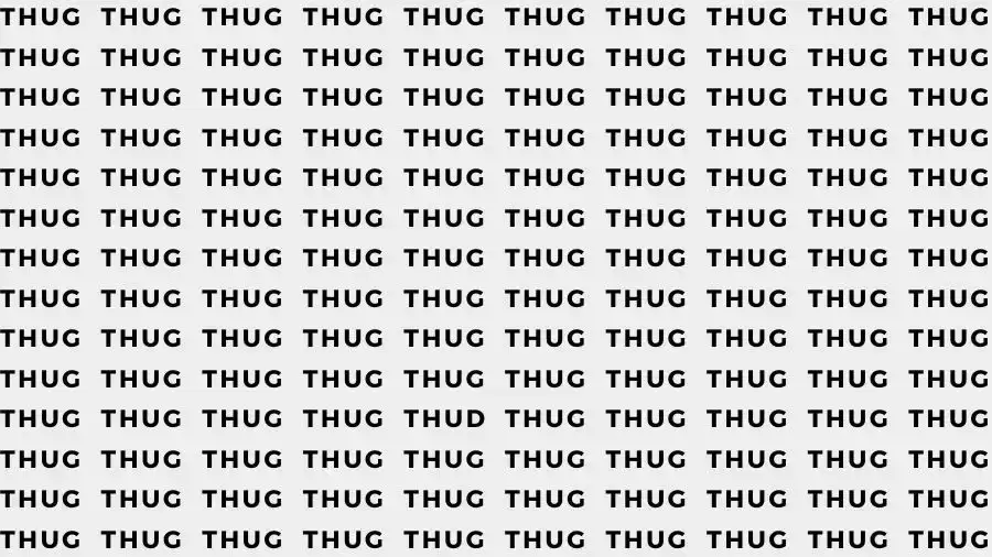 Observation Skill Test: If you have Eagle Eyes find the Word Thud among Thug in 10 Secs
