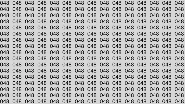 Optical Illusion Brain Challenge: If you have 50/50 Vision Find the number 040 among 048 in 12 Seconds?