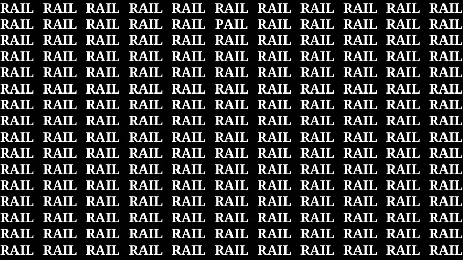 Observation Brain Test: If you have Eagle Eyes Find the word Pail among Rail in 15 Secs