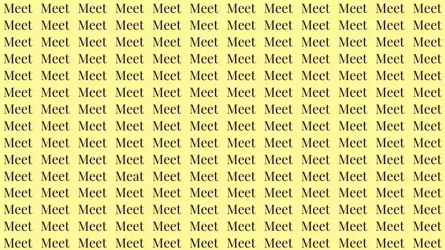 Optical Illusion Brain Test: If you have Eagle Eyes find the Word Meat among Meet in 12 Secs