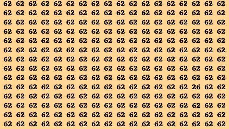 Observation Brain Test: If you have 50/50 Vision Find the Number 26 among 62 in 15 Secs